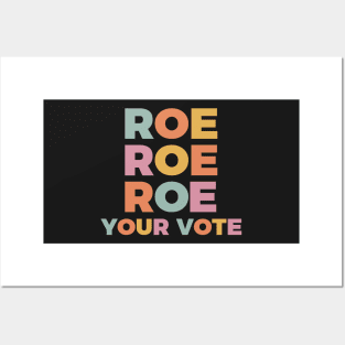 Roevember, Roe Roe Roe Your Vote, Pro Choice Women's Rights Rights, Election Day 2022 Posters and Art